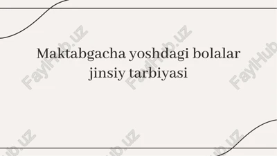 maktabgacha yoshdagi bolalar jinsiy tarbiyasi — PDF