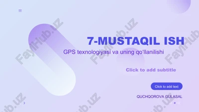 gps texnologiyasi va uning qo‘llanilishi — PPTX