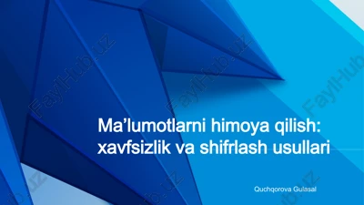 ma’lumotlarni himoya qilish: xavfsizlik va shifrlash usullari — PPTX