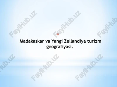 madakaskar va yangi zellandiya turizm geografiyasi — PPTX