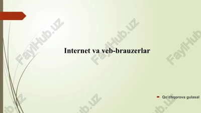 internet va veb-brauzerlar — PPTX