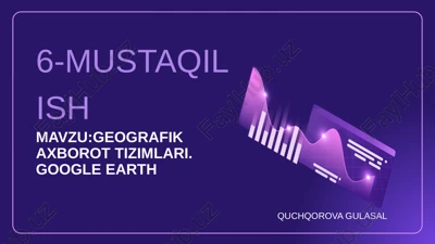 geografik axborot tizimlari. google earth — PPTX