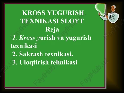 kross yugurish texnikasi sloyt — PPT