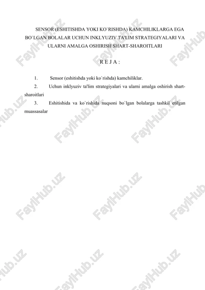 sensor (eshitishda yoki ko`rishda) kamchiliklarga ega bo`lgan bolalar uchun inklyuziv ta'lim strategiyalari va ularni amalga oshirish shart-sharoitlari — DOCX