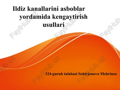 ildiz kanallarini asboblar yordamida kengaytirish usullari — PPTX
