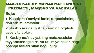 kasbiy ma’naviyat fanining predmeti, maqsad va vazifalari — PPTX