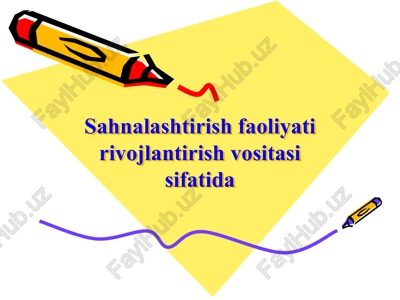 maktabgacha ta’lim tashkilotida sahnalashtirish faoliyati — PPTX