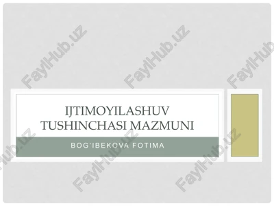ijtimoiylashuv tushunchasi — PPTX