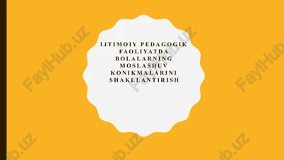 ijtimoiypedagogik faoliyatda bolalarning moshlashuv koniklari — PPTX