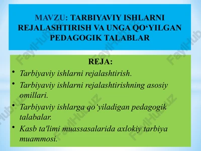 tarbiyaviy ishlarni rejalashtirish va unga qoʻyilgan pedagogik talablar — PPTX