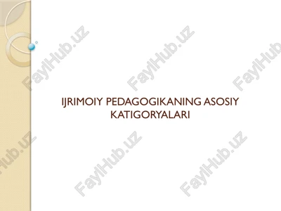 ijrimoiy pedagogikaning asosiy katigoryalari — PPTX