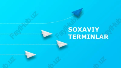 soxaviy terminlar — PPTX