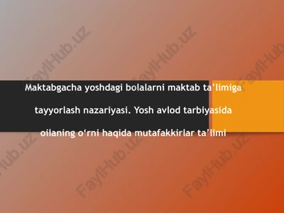 yosh avlod tarbiyasida oilaning o’rni haqida mutafakkirlar ta’limoti. — PPTX