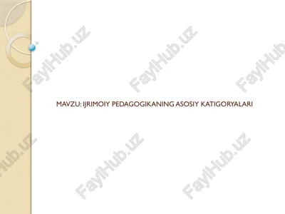 ijrimoiy pedagogikaning asosiy katigoryalari — PPTX