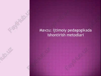 ijtimoiy pedagogikada ishontirish metodlari — PPT