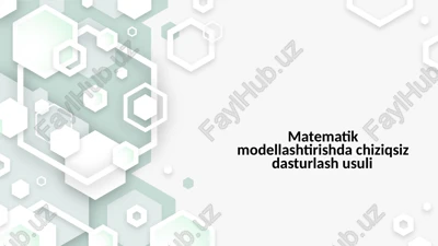 matematik modellashtirishda chiziqsiz dasturlash usuli — PPTX