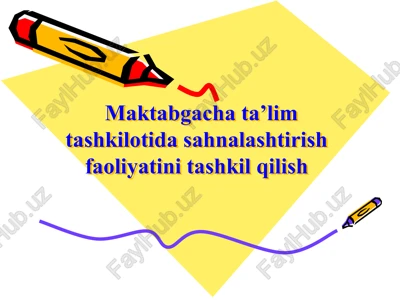 maktabgacha ta’lim tashkilotida sahnalashtirish faoliyati — PPTX