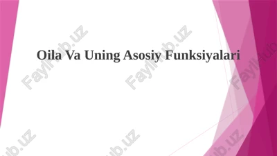 oila va uning asosiy funksiyalari — PPTX