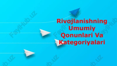 rivojlanishning umumiy qonunlari va kategoriyalari — PPTX