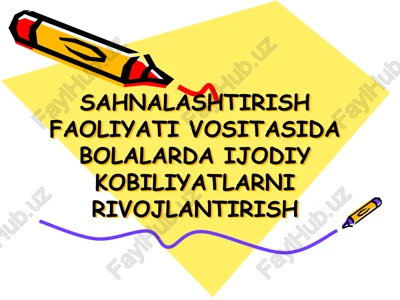 maktabgacha ta'lim sahnalashtirish faoliyati — PPTX