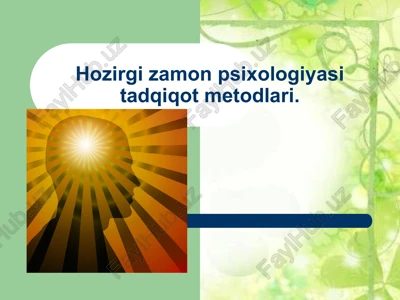 hozirgi zamon psixologiyasi tadqiqot metodlari — PPT