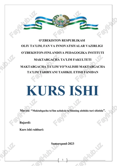 "maktabgacha ta'lim uzluksiz ta'limning alohida turi sifatida" — DOCX