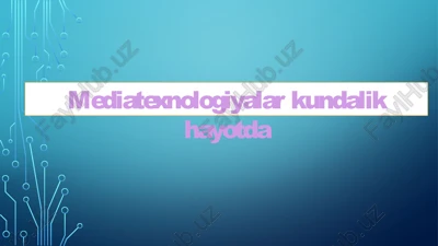 multimediya texnalogiyalari — PPTX