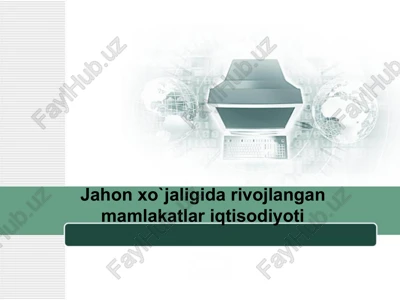 rivojlangan mamlakatlar iqtisodiyoti — PPT