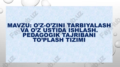 o'z-o'zini tarbiyalash va o'z ustida ishlash — PPTX