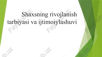 shaxsning rivojlanishi — PPTX