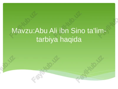 abu ali ibn sino ta'lim- tarbiya haqida — PPTX