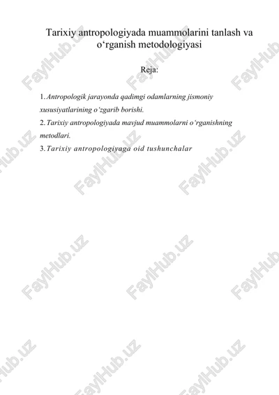tarixiy antropologiyada muammolarini tanlash va o‘rganish metodologiyasi — DOC
