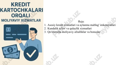 kredit kartochlari orqali moliyaviy xizmatlar haqida 11 betlik taqdimot — PPTX