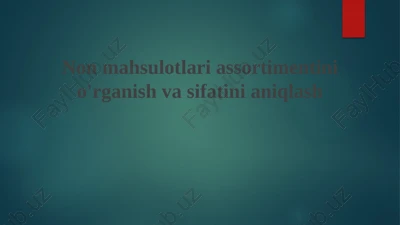non mahsulotlari assortimenti va klassifikatsiyasi — PPTX