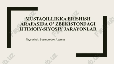 o'zbekistonning mustaqillikka erishishi — PPTX