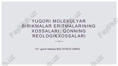 yuqori molekulyar og'irlikli polimer eritmalari — PPTX