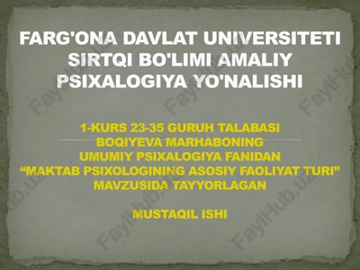 "maktab psixologining asosiy faoliyat turi" — PPTX