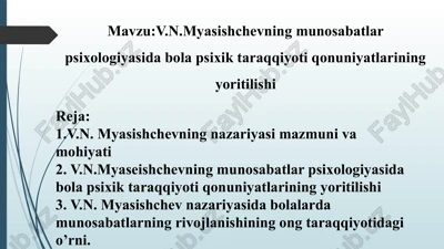 v.n.myasishchevningmunosabatlarpsixologiyasidabolapsixiktaraqqiyotiqonuniyatlariningyoritilishi — PPTX