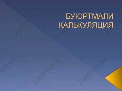 buyurtmali kalkulyatsiya — PPTX