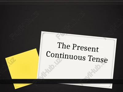 the present continuous tense — PPT