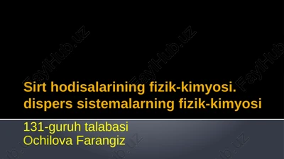 sirt hodisalarining fizik-kimyosi — PPTX