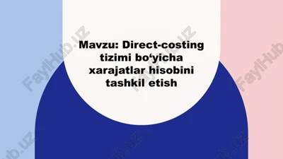 direct-costing tizimi bo'yi chaxarajatlar — PPTX