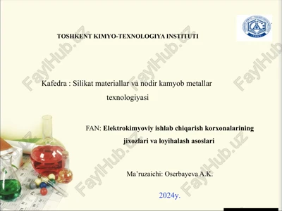 elektrokimyoviy ishlab chiqarish korxonalarining jixozlari va loyihalash asoslari — PPTX