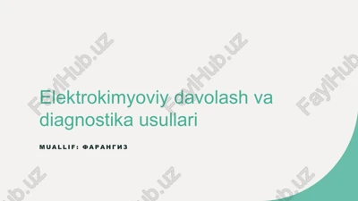 elektrokimyoviy davolash va diagnostika usullari — PPTX
