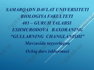 gullarning changlanishi — PPTX