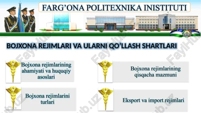 bojxonarejimlari va ularni qo'llash shartlari — PPTX