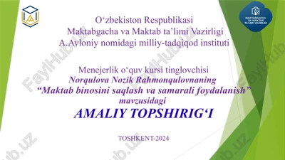 "maktab binosini saqlash va samarali foydalanish" — PPTX