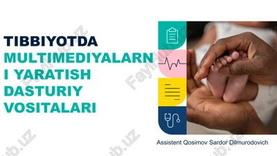 tibbiyotda multimediyalarni yaratish dastur — PPTX