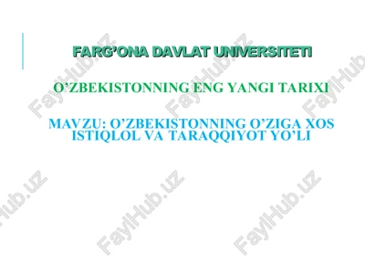 o’zbekistonning o’ziga xos istiqlol va taraqqiyot yo’li — PPT