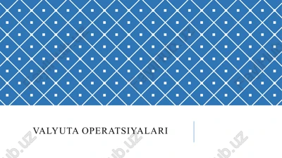 valyuta operatsiyalari — PPTX